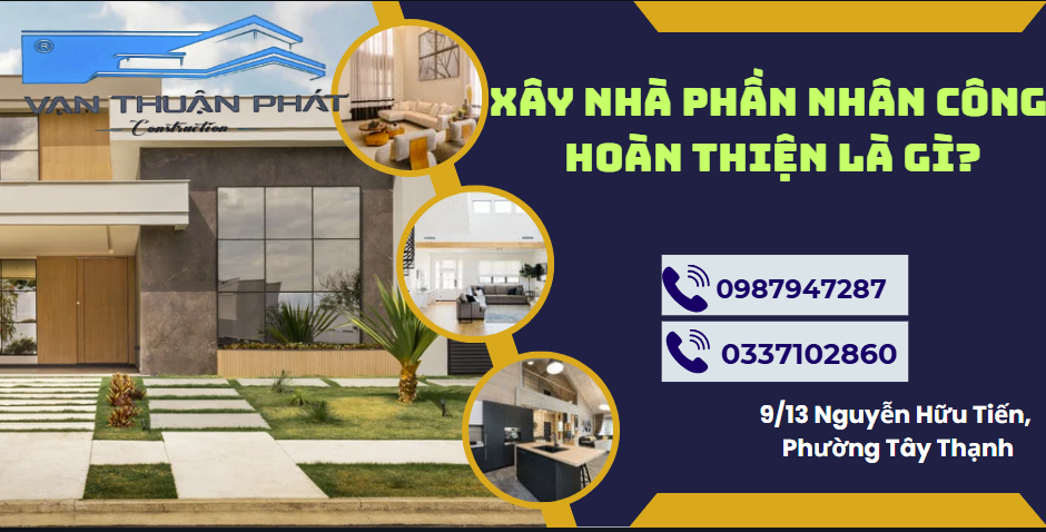 Xây nhà phần nhân công hoàn thiện là gì?